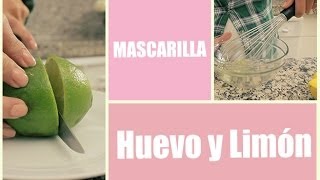 Cómo hacer una mascarilla facial casera  Mascarilla natural de limón y huevo [upl. by Dominica]