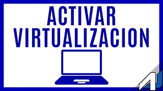 Como activar la Virtualizacion en PC con Windows 10 Intel o AMD [upl. by Aivek]