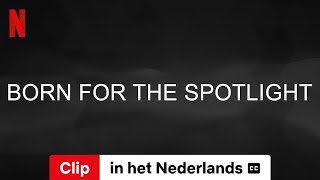 Born for the Spotlight Seizoen 1 Clip ondertiteld  Trailer in het Nederlands  Netflix [upl. by Llyrpa]