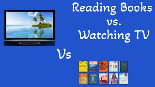 Reading Books vs Watching TV Which is Better for Your Brain [upl. by Abby]