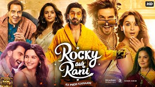 Rocky Aur Rani Kii Prem Kahaani  Full Movie facts 4K  Dharmendra Jaya Shabana Ranveer Alia [upl. by Saum667]