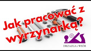 Jak ogarniać wyrzynarkę [upl. by Marion]