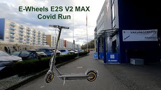 EWheels E2S V2 MAX Covid Run [upl. by Eiuqnom]