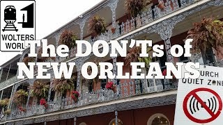 Visit New Orleans  The Donts of Visiting New Orleans [upl. by Ashatan]