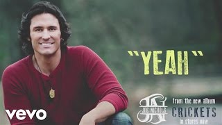 Joe Nichols  Yeah Official Audio [upl. by Yanel]