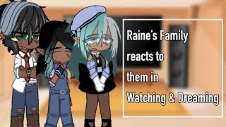 Raine’s Family reacts to them in Watching amp Dreaming  The Owl House   Gacha Club [upl. by Linoel42]