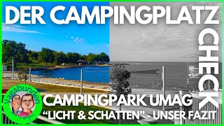 Campingpark UMAG Kroatien 2024  Der Campingplatz Check  Licht amp Schatten  Unser ehrliches Fazit [upl. by Oicnevuj403]