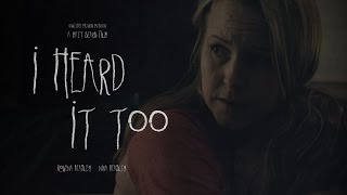 I Heard It Too  Award Winning Short Horror [upl. by Leanard]