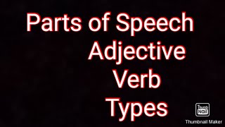 Parts of Speech Adjective Verb  Types  Lecture 02 [upl. by Neelhtak343]