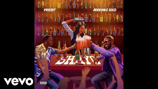 Priesst Adekunle Gold  Shayo Remix  Official Audio [upl. by Shirlie]