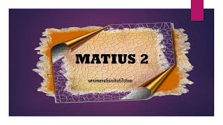 Matius 2 [upl. by Arramat]