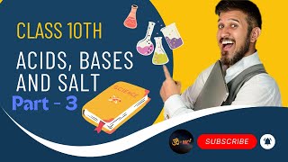 quotAcids Bases amp Salts  Part 3  Class 10 Chemistry Made Simplequot [upl. by Reywas]