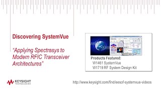 Discovering SystemVue Applying Spectrasys to Modern RFIC Transceiver Architectures [upl. by Yesnek355]