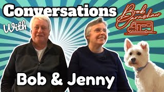 Conversations with Bob amp Jenny Earnshaw [upl. by Eiloj]