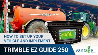 How to Set up your vehicle and implement Trimble EZ Guide 250 [upl. by Amand]