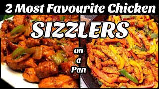 2 MOST FAVOURITE CHICKEN SIZZLERS recipes on a Pan  Chicken Fajita  Dragon CHICKEN [upl. by Ear]