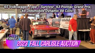 2023 Fall Carlisle Auction Video 13 65 VW 63 Pontiac Grand Prix quot64 Olds Dynamic 88 conv [upl. by Kcirdahc845]