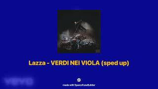 Lazza  VERDI NEI VIOLA 𝘀𝗽𝗲𝗱 𝘂𝗽 [upl. by Berlinda763]