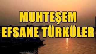 MUHTEŞEM EFSANE TÜRKÜLER 2024 KESİNTİSİZ  HD türkü türküler [upl. by Anij903]