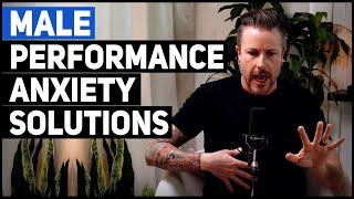 Male Performance Anxiety Solutions [upl. by Anada957]