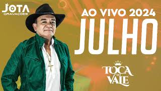 TOCA DO VALE AO VIVO JULHO 2024 [upl. by Kyre]