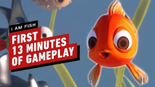 I Am Fish  The First 13 Minutes of Gameplay [upl. by Hazmah]