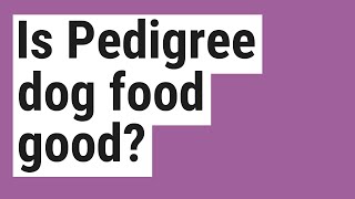 Is Pedigree dog food good [upl. by Aicia]