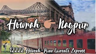 Howrah to Nagpur  12222 HowrahPune Duronto Express  Tadoba Part 1 [upl. by Urania]