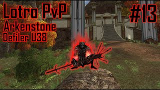 Lotro PvP  U38 Defiler  DOOMSLAYER  Episode 13 [upl. by Ataymik614]