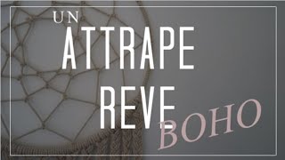 DIY  UN ATTRAPE REVE BOHO [upl. by Anirbys]