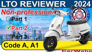 PART 2 of 3 LTO Exam Reviewer 2024 TAGALOG  Code A1 A2 MOTORCYCLE  Nonprofessional  CarWahe [upl. by Elmer]