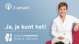 0301  Ja je kunt het 🎉✨💪 – Devotional van Joyce Meyer [upl. by Eda]