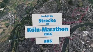 So sieht die Strecke des KölnMarathon 2016 aus [upl. by Seligman]