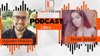 Entrevista Irene Jotadé  Capítulo 11 de quotLibros por leerquot  Podcast [upl. by Groot]