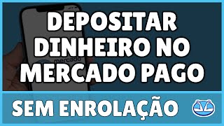 Como Depositar Dinheiro no Mercado Pago 2024 [upl. by Eveneg]