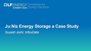 JuNiz Energy Storage a Case Study  Suyash Joshi InfluxData [upl. by Maag]