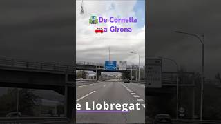 🛣️De Cornella 🚗a Girona [upl. by Awram830]