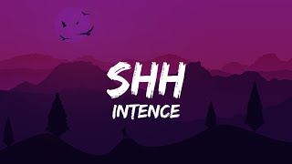 Intence  SHH Lyrics [upl. by Islehc927]