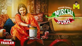 MIRCHI SUKH  Official Trailer  Streaming Now  To Watch Full Video Download And Subscribe MASTRAM [upl. by Asiilanna]