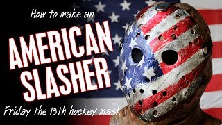 How to Make an quotAmerican Slasherquot Jason Mask  Friday The 13th [upl. by Brownley483]