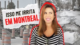 10 coisas que me irritam em Montreal os contras da cidade  Vida no Canadá [upl. by Strickler536]