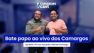 EP 15  Bate Papo dos Camargos AO VIVO [upl. by Ardnat875]