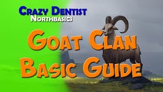 Northbasics The Goat clan Basic Goat clan guide [upl. by Anegroeg]