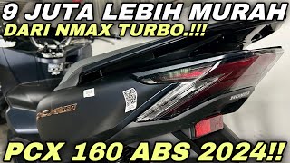 JAUH LEBIH MURAH‼️HONDA PCX 160 ABS 2024 [upl. by Yvad675]