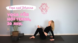 Yoga för höfterna 20 min Yoga med Johanna [upl. by Aytida]