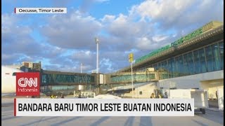 Megahnya Bandara Baru Timor Leste Buatan Indonesia [upl. by Melly]