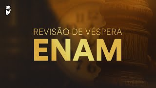 Revisão de Véspera ENAM [upl. by Durkee938]