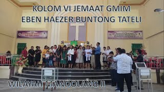 PUJIAN KOLOM VI JEMAAT GMIM EBEN HAEZER BUNTONG [upl. by Annoet162]