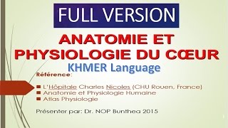 មេរៀនរូបរាងនិងចលនាបេះដូងAnatomie et Physiologie du coeur Full 1h by Dr Nop Bunthea [upl. by Roxie]