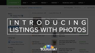 Introducing Listings with Photos  Available Now on TCGplayercom [upl. by Aibonez]